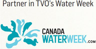 Partner in TVO's Water Week: CanadaWaterWeek.com
