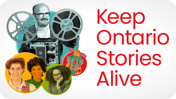 Keep Ontario Stories Alive